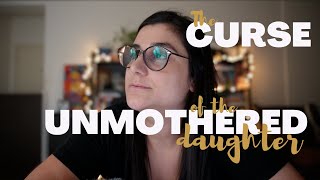 Codependency the curse of the unmothered daughter [upl. by Anayi]