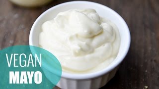 How to Make Mayonnaise  VEGAN MAYO RECIPE [upl. by Anoiek]