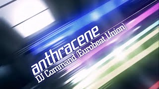 IIDX RESIDENT anthracene  DJ Command Eurobeat Union [upl. by Ynaffet]