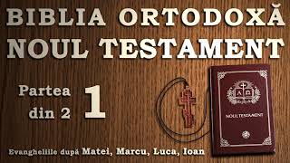 Biblia Ortodoxa Audio  Noul Testament Evanghelia după Matei 1 [upl. by Blaseio]