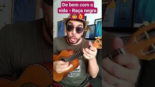 De bem com a vida  Raça negra 🤠👌 cavaco cavaquinho cifra samba pagode [upl. by Oiracam]