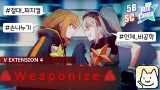 DJMAX VEX4 causeluve  Weaponize 5B SC ★13 9993 AC  미친 피지컬 연타곡 [upl. by Nadabb357]