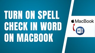 How To Turn On Spell Check In Word On Macbook 2024 [upl. by Ahsircal]