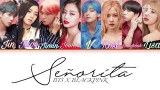 How Would BTS X BLACKPINK Sing ‘Señorita’ by Shawn Mendes amp Camila Cabello Color Coded Lyrics [upl. by Robins]