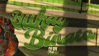 Olhywap  BUHAY BINATA Prodplanet [upl. by Euqinehs]