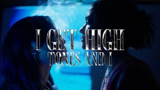 TONES AND I  I GET HIGH OFFICIAL VIDEO [upl. by Gersham]