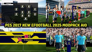 PES 2017 New eFootball 2025 Modpack AIO [upl. by Innus]