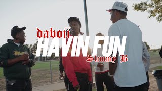 DaBoii amp Slimmy B  Havin Fun Official Video [upl. by Omero]