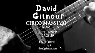 David Gilmour  Rome Shows Announced at Circo Massimo [upl. by Earazed518]