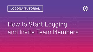 Tutorial  How to Start Logging amp Invite Team Members [upl. by Rivers]