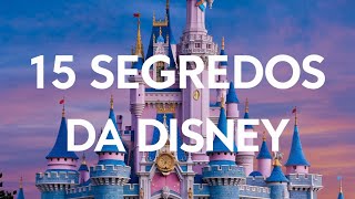 15 SEGREDOS DA DISNEY QUE TALVEZ VOCÊ NÃO SAIBA [upl. by Gwenny]