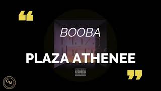 Booba  Plaza Athénéé paroleslyrics [upl. by Merralee122]