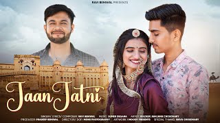 JAAN JATNI Official Video  Ravi Beniwal  Sumer Degana  KuldeepRanjana New Rajasthani song [upl. by Way]