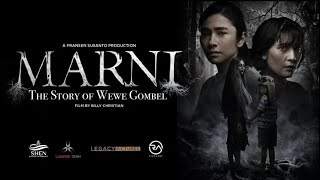 MARNI  The Story Of Wewe Gombel 2024 HD [upl. by Trammel]