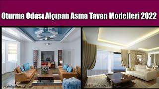 Oturma Odası Alçıpan Asma Tavan Modelleri 2022 [upl. by Gable]