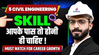 Top 5 Basic Skills every Civil Engineer must know  How to Become a Successful Civil Engineer [upl. by Mays]