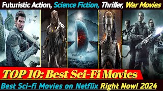 Top 10 Best Sci fi Movies to Watch on Netflix in 2024  Netflix Sci fi Movies  Best Sci fi Movies [upl. by Aynnek]