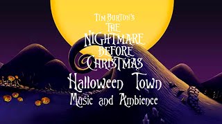 Town of Halloween  Nightmare Before Christmas Music amp Ambience [upl. by Ras997]