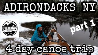 Adirondacks NY 4 day canoe trip part 1 [upl. by Honeyman776]