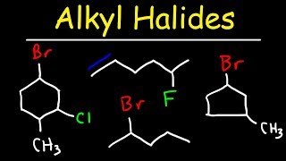 Naming Alkyl Halides  IUPAC Nomenclature [upl. by Bob553]