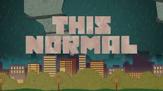 A Normal Life Official Lyric Video [upl. by Esinev]