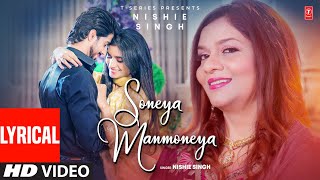 SONEYA MANMONEYA Full Video With Lyrics  Nishie Singh  Latest Punjabi Songs 2024  TSeries [upl. by Alguire]