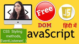 DOM CSS Styling Methods and DOM EventListener Methods Javascript Tutorial in Hindi [upl. by Harle]