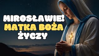 MODLITWA URODZINOWA ZA MIROSŁAWA 🙏  Modlitwa Do Matki Bożej [upl. by Notgnihsaw]