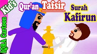 Surah Kafirun 109  Kids Quran Tafsir for Children  Stories from the Quran  Quran For Kids [upl. by Dani]