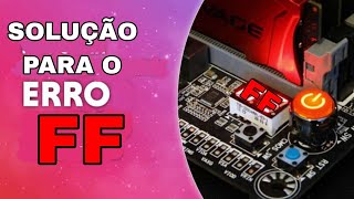 Como Resolvi o ERRO FF Da Placa Mãe huananzhi x99 [upl. by Neehsas377]