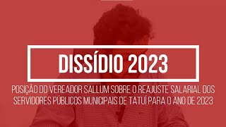 Dissídio2023 REAJUSTE SALARIAL dos Servidores Públicos Municipais de Tatuí [upl. by Anahcar914]