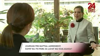 Ano ang prenuptial agreement bago ikasal  24 Oras [upl. by Hoppe716]