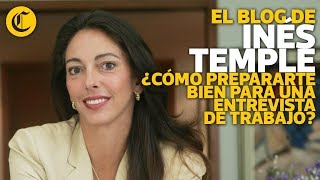 ¿Cómo prepararte bien para una entrevista de trabajo  Inés Temple [upl. by Angelis]