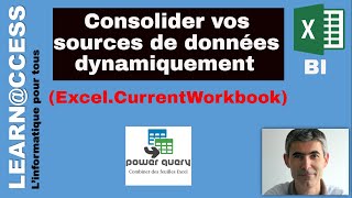 Power Query  Consolider toutes vos sources dune classeur dynamiquement  ExcelCurrentWorkbook [upl. by Eelrihs883]