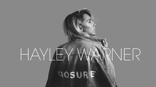 Hayley Warner  Closure [upl. by Oiluj]