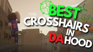 These Da Hood Crosshairs Will Give You LOCK [upl. by Ycats709]