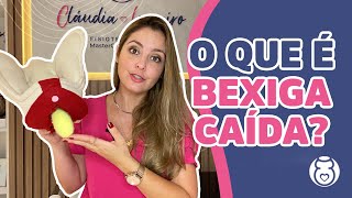 O que é BEXIGA CAÍDA como EVITÁLA [upl. by Eniagrom]