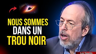 Notre galaxie estelle dans un trou noir  Cest la meilleure théorie  Lee Smolin [upl. by Nesilla]