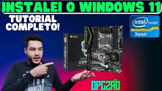 WINDOWS 11 NA HUANANZHI X99 F8  TUTORIAL COMPLETO E FUNCIONA EM QUALQUER PC ANTIGO [upl. by Nemzaj]