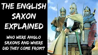 449 AD The English Saxon Explained Who Were They Where Did They Come From MythHistory Unite [upl. by Zolnay]