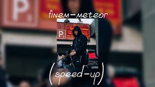 finemmeteor speedup🤌🫀🎶 [upl. by Seigler]