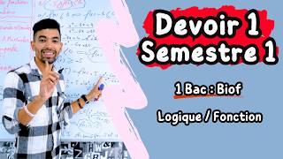 Devoir 1 Semestre 1 Maths  1Bac Biof  Logique  Fonctios  تصحيح فرض الأول الدورة الأولى  1 باك [upl. by Trebuh]