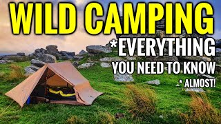 WILD CAMPING TIPS For Beginners UK  EVERYTHING You NEED To KNOW 2023 [upl. by Sherfield]