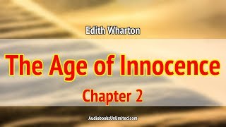 The Age of Innocence Audiobook Chapter 2 [upl. by Nrehtak]