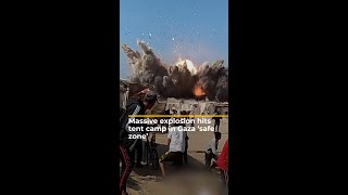 Massive explosion hits tent camp in Gaza ‘safe zone’  AJ shorts [upl. by Campman]