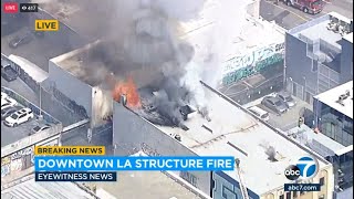 Firefighters battling large structure fire in downtown Los Angeles [upl. by Leilah524]