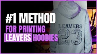 The 1 Method For Printing Leavers Hoodies Everything You Need To Know [upl. by Suiravat507]