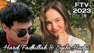 FTV TERBARU HARI INI 2023 HARDI FADHILLAH amp SYIFA HADJU CINTA PALING ROMANTIS DAN LUCU [upl. by Nerral903]