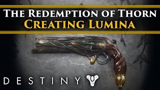 Destiny 2 Lore  The creation of Lumina the redemption of Thorn the end of The Shadows of Yor [upl. by Annam]