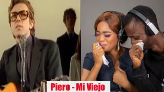 OUR FIRST TIME HEARING Piero  Mi Viejo REACTION😱 [upl. by Kemeny]